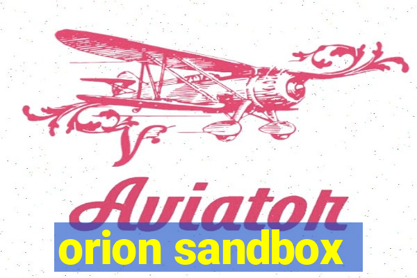 orion sandbox